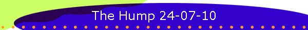 The Hump 24-07-10