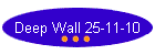 Deep Wall 25-11-10