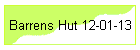 Barrens Hut 12-01-13
