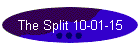 The Split 10-01-15