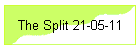 The Split 21-05-11