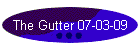 The Gutter 07-03-09