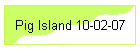Pig Island 10-02-07